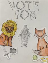 Poster collage headlined by the words "Vote For," the O of vote and for have been replaced by laurel wreathes. Underneath three cut-outs have been pasted on the poster. Bottom left: drawn in colored pencil, a lion sitting above a crown and sword.  Center: a black line drawing of the candidate wearing a toga candida. He holds a scroll in his right hand and gestures with his right. Bottom right: drawn in colored pencil, a fox sitting above a faceted gemstone and scattered coins. All has 